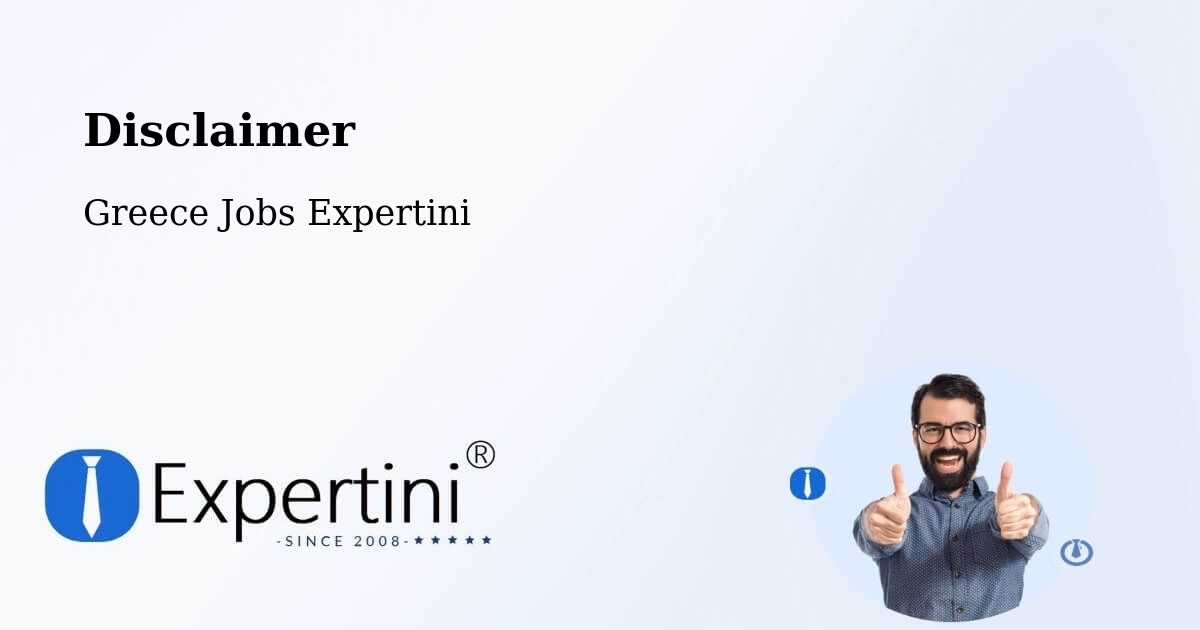 Disclaimer – Ornós - Greece Jobs Expertini