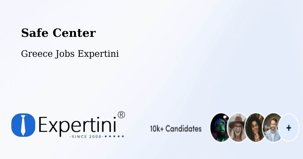 Safety Center – Ornós - Greece Jobs Expertini